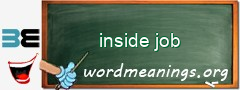 WordMeaning blackboard for inside job